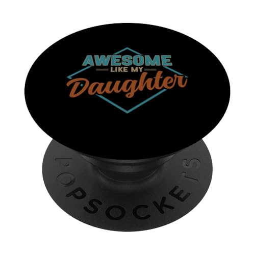Fantastisch wie der Vatertag meiner Tochter Papa Papa Papa Herren PopSockets Klebender PopGrip von Proud Father Of Daughters Loving Daddy Men Dad