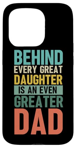 Hinter jeder großen Tochter steht ein noch größerer Vater Hülle für iPhone 15 Pro Hinter jeder großen Tochter steht ein noch größerer Vater Hülle für iPhone 15 Pro von Proud Father Of Daughters Loving Daddy Men Dad