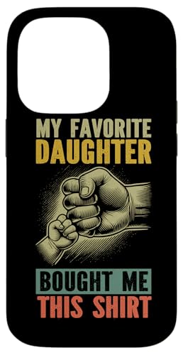 Meine Lieblingstochter hat mir dieses Hemd zum Vatertag gekauft Papa Hülle für iPhone 14 Pro Meine Lieblingstochter hat mir dieses Hemd zum Vatertag gekauft Papa Hülle für iPhone 14 Pro von Proud Father Of Daughters Loving Daddy Men Dad