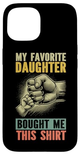 Meine Lieblingstochter hat mir dieses Hemd zum Vatertag gekauft Papa Hülle für iPhone 15 Meine Lieblingstochter hat mir dieses Hemd zum Vatertag gekauft Papa Hülle für iPhone 15 von Proud Father Of Daughters Loving Daddy Men Dad