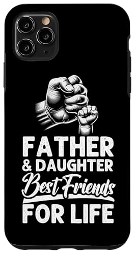 Vater & Tochter Beste Freunde fürs Leben Vatertag Eltern Hülle für iPhone 11 Pro Max Vater & Tochter Beste Freunde fürs Leben Vatertag Eltern Hülle für iPhone 11 Pro Max von Proud Father Of Daughters Loving Daddy Men Dad
