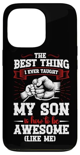 Das Beste, was ich meinem Sohn je beigebracht habe, ist, wie man großartig ist Hülle für iPhone 13 Pro Das Beste, was ich meinem Sohn je beigebracht habe, ist, wie man großartig ist Hülle für iPhone 13 Pro von Proud Father Of Sons Daddy Men Dad Father's Day