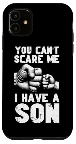 Du kannst mich nicht erschrecken Ich habe einen Sohn, Vatertag, Junge, Elternteil Hülle für iPhone 11 Du kannst mich nicht erschrecken Ich habe einen Sohn, Vatertag, Junge, Elternteil Hülle für iPhone 11 von Proud Father Of Sons Daddy Men Dad Father's Day