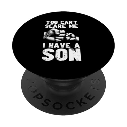 Du kannst mich nicht erschrecken Ich habe einen Sohn, Vatertag, Junge, Elternteil PopSockets Klebender PopGrip Du kannst mich nicht erschrecken Ich habe einen Sohn, Vatertag, Junge, Elternteil PopSockets Klebender PopGrip von Proud Father Of Sons Daddy Men Dad Father's Day