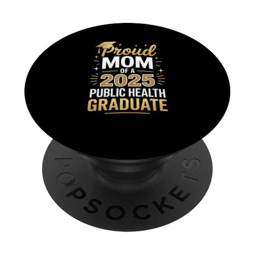 Stolze Mutter eines Absolventen der öffentlichen Gesundheit 2025 PopSockets Klebender PopGrip Stolze Mutter eines Absolventen der öffentlichen Gesundheit 2025 PopSockets Klebender PopGrip von Proud Mom of a 2025 University College Graduate