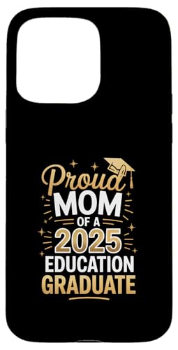Stolze Mutter eines Bildungsabsolventen 2025 Hülle für iPhone 15 Pro Max Stolze Mutter eines Bildungsabsolventen 2025 Hülle für iPhone 15 Pro Max von Proud Mom of a 2025 University College Graduate
