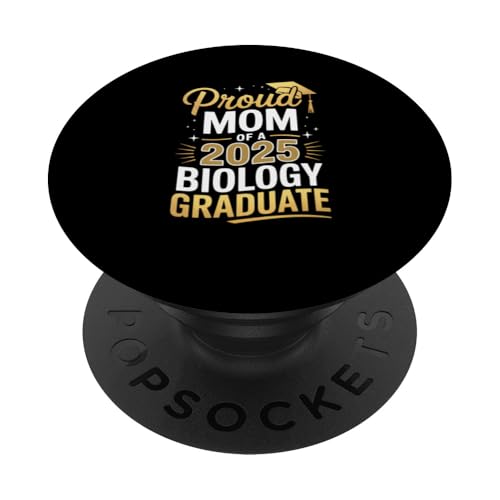 Stolze Mutter eines Biologie-Absolventen 2025 PopSockets Klebender PopGrip von Proud Mom of a 2025 University College Graduate