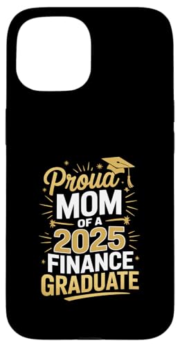 Stolze Mutter eines Finanzabschlusses 2025 Hülle für iPhone 15 Stolze Mutter eines Finanzabschlusses 2025 Hülle für iPhone 15 von Proud Mom of a 2025 University College Graduate
