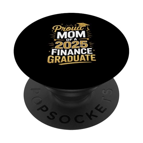 Stolze Mutter eines Finanzabschlusses 2025 PopSockets Klebender PopGrip Stolze Mutter eines Finanzabschlusses 2025 PopSockets Klebender PopGrip von Proud Mom of a 2025 University College Graduate