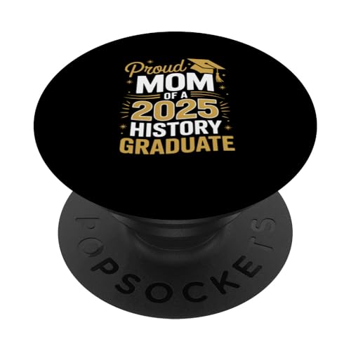 Stolze Mutter eines Geschichtsabschlusses 2025 PopSockets Klebender PopGrip Stolze Mutter eines Geschichtsabschlusses 2025 PopSockets Klebender PopGrip von Proud Mom of a 2025 University College Graduate