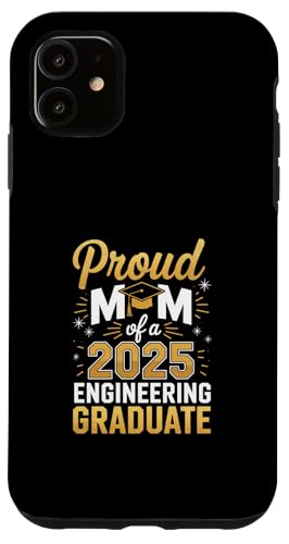 Stolze Mutter eines Ingenieurabsolventen 2025 Hülle für iPhone 11 von Proud Mom of a 2025 University College Graduate
