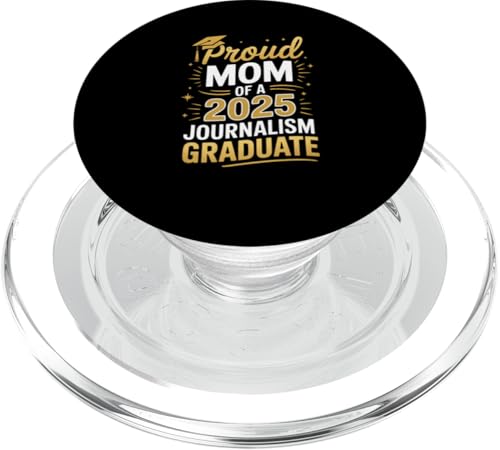 Stolze Mutter eines Journalismus-Absolventen 2025 PopSockets PopGrip für MagSafe Stolze Mutter eines Journalismus-Absolventen 2025 PopSockets PopGrip für MagSafe von Proud Mom of a 2025 University College Graduate