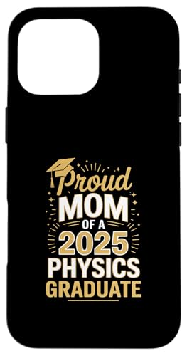Stolze Mutter eines Physik-Absolventen 2025 Hülle für iPhone 16 Pro Max Stolze Mutter eines Physik-Absolventen 2025 Hülle für iPhone 16 Pro Max von Proud Mom of a 2025 University College Graduate