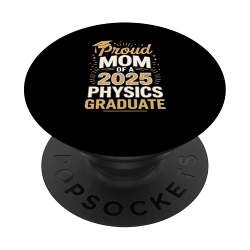 Stolze Mutter eines Physik-Absolventen 2025 PopSockets Klebender PopGrip Stolze Mutter eines Physik-Absolventen 2025 PopSockets Klebender PopGrip von Proud Mom of a 2025 University College Graduate