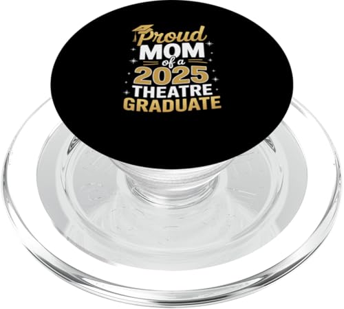 Stolze Mutter eines Theaterabsolventen 2025 PopSockets PopGrip für MagSafe Stolze Mutter eines Theaterabsolventen 2025 PopSockets PopGrip für MagSafe von Proud Mom of a 2025 University College Graduate
