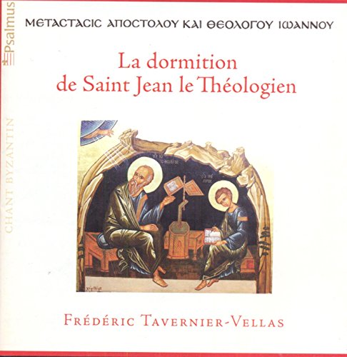 Frederic Tavernier-Vellas - La Dormition De Saint-Jean Le Theol von Psalmus