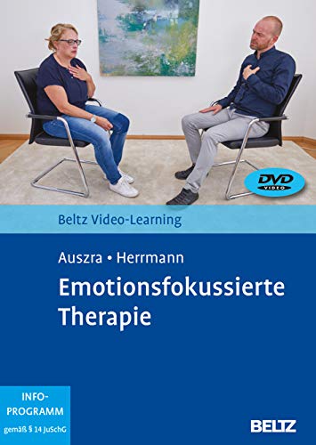 Emotionsfokussierte Therapie: Beltz Video-Learning. 2 DVDs mit 12-seitigem Booklet. Laufzeit 169 Min. von Psychologie Verlagsunion