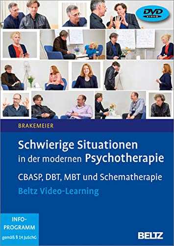 Schwierige Situationen in der modernen Psychotherapie: CBASP, DBT, MBT und Schematherapie. Beltz Video-Learning. 2 DVDs mit 24-seitigem Booklet. Laufzeit 244 Min. Schwierige Situationen in der modernen Psychotherapie: CBASP, DBT, MBT und Schematherapie. Beltz Video-Learning. 2 DVDs mit 24-seitigem Booklet. Laufzeit 244 Min. von Beltz
