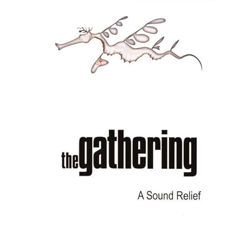 The Gathering - A Sound Relief [2 DVDs] von Psychonaut