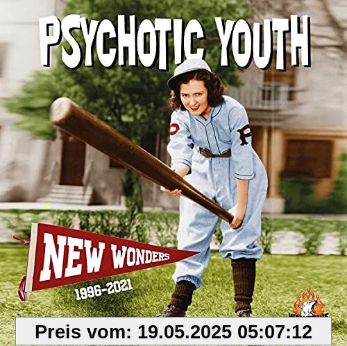 New Wonders (1996-2021) von Psychotic Youth