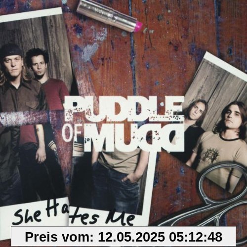 She Hates Me She Hates Me von Puddle of Mudd