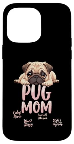 Lustiger Mops Mama Hund Mops Mama Humor Zitat Hülle für iPhone 14 Pro Max von Pug Fun Designs