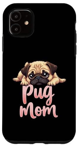 Mops Mama Hund Mops Mama Cute Puppy Hülle für iPhone 11 Mops Mama Hund Mops Mama Cute Puppy Hülle für iPhone 11 von Pug Fun Designs
