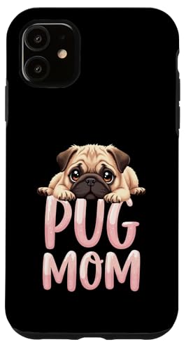 Mops Mama Hund Mops Mama Cute Puppy Hülle für iPhone 11 Mops Mama Hund Mops Mama Cute Puppy Hülle für iPhone 11 von Pug Fun Designs