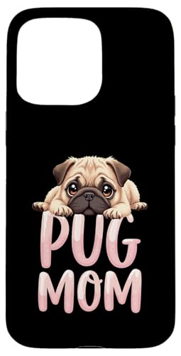 Mops Mama Hund Mops Mama Cute Puppy Hülle für iPhone 15 Pro Max Mops Mama Hund Mops Mama Cute Puppy Hülle für iPhone 15 Pro Max von Pug Fun Designs