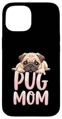 Mops Mama Hund Mops Mama Cute Puppy Hülle für iPhone 15 Mops Mama Hund Mops Mama Cute Puppy Hülle für iPhone 15 von Pug Fun Designs