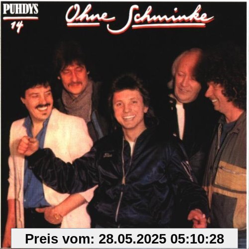 Ohne Schminke von Puhdys