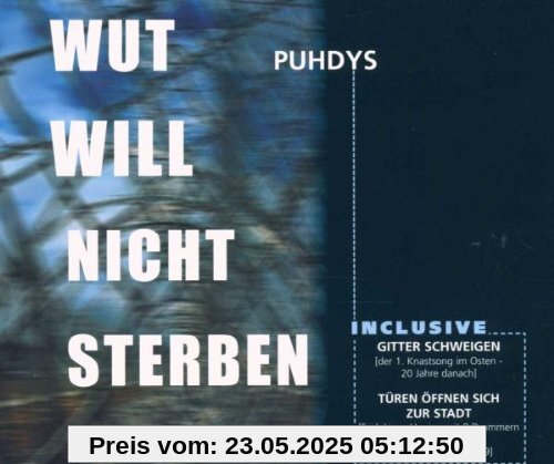 Wut Will Nicht Sterben von Puhdys