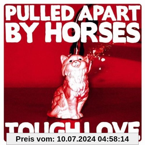 Tough Love von Pulled Apart By Horses