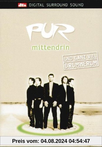 Pur - Mittendrin und ganz viel drumher von Pur