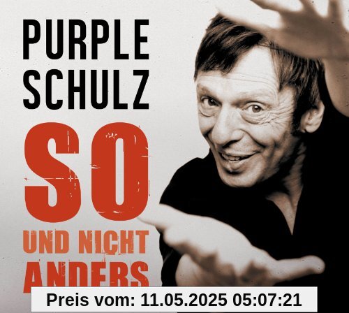 So und Nicht Anders von Purple Schulz