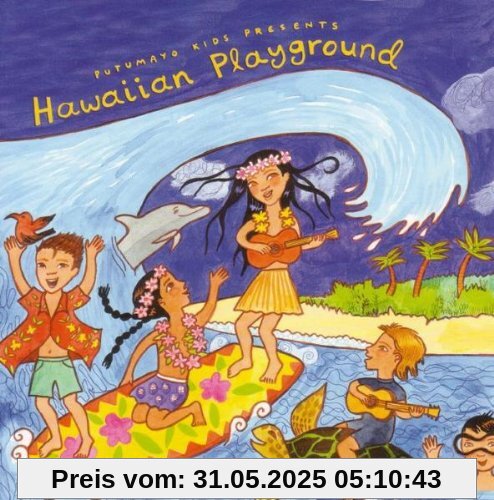 Hawaiian Playground Hawaiian Playground von Putumayo Kids Presents