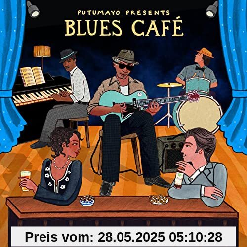 Blues Cafe von Putumayo Presents