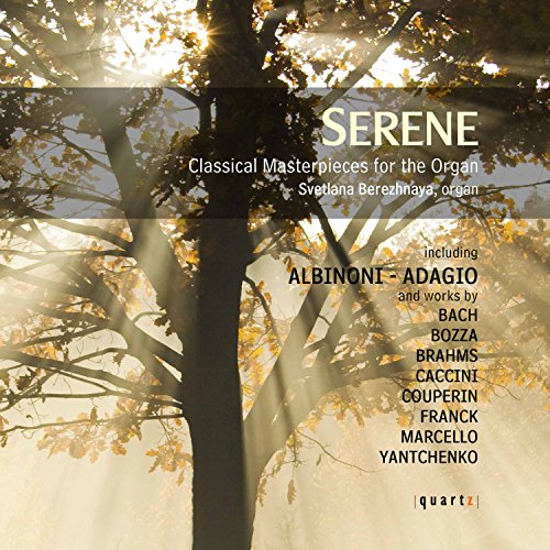 Serene-Masterpieces for the Organ von QUARTZ