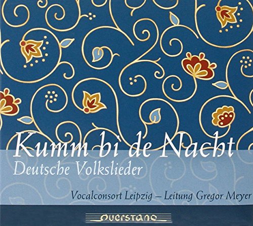 Kumm Bi de Nacht-Deutsche Volkslieder von QUERSTAND