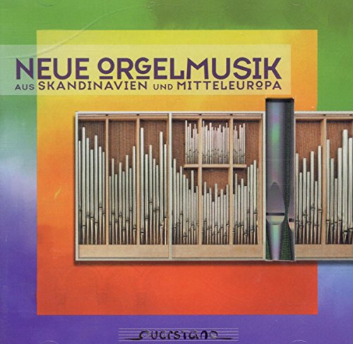 Neue Orgelmusik aus Skandinavien + Mitteleuropa von QUERSTAND