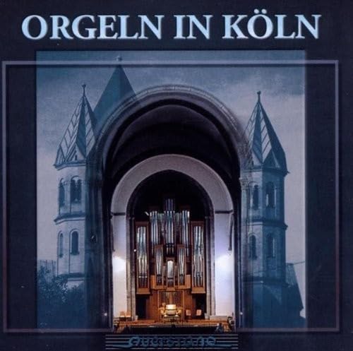 Orgeln in Köln von QUERSTAND