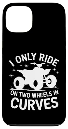 Quadbike Ich fahre nur auf zwei Rädern in Kurven Hülle für iPhone 13 von Quad Bike ATV Quad