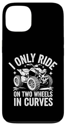 Quadbike Ich fahre nur auf zwei Rädern in Kurven Hülle für iPhone 13 von Quad Bike ATV Quad