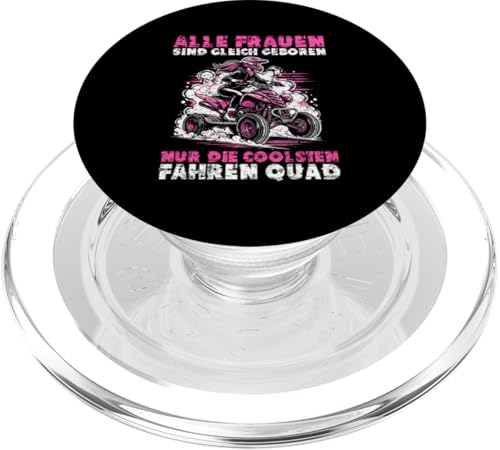 Alle Frauen Sind Gleich Geboren Nur Die Coolsten Fahren Quad PopSockets PopGrip für MagSafe Alle Frauen Sind Gleich Geboren Nur Die Coolsten Fahren Quad PopSockets PopGrip für MagSafe von Quad Fahrer Motorsport Grafik für Quad Besitzer
