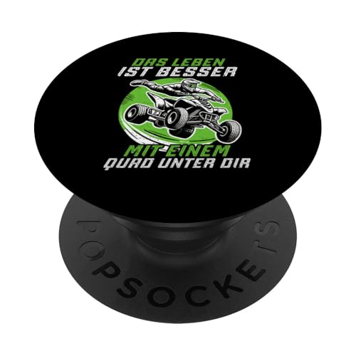 Das Leben Ist Besser Mit Einem Quad Unter Dir Quad Fahren PopSockets Klebender PopGrip Das Leben Ist Besser Mit Einem Quad Unter Dir Quad Fahren PopSockets Klebender PopGrip von Quad Fahrer Motorsport Grafik für Quad Besitzer