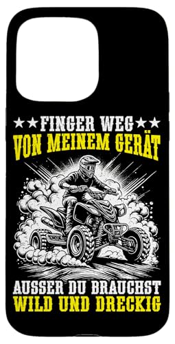 Finger Weg Von Meinem Gerät Ausser Du Brauchst Dreckig Hülle für iPhone 15 Pro Max Finger Weg Von Meinem Gerät Ausser Du Brauchst Dreckig Hülle für iPhone 15 Pro Max von Quad Fahrer Motorsport Grafik für Quad Besitzer