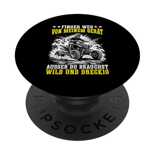Finger Weg Von Meinem Gerät Ausser Du Brauchst Dreckig PopSockets Klebender PopGrip Finger Weg Von Meinem Gerät Ausser Du Brauchst Dreckig PopSockets Klebender PopGrip von Quad Fahrer Motorsport Grafik für Quad Besitzer