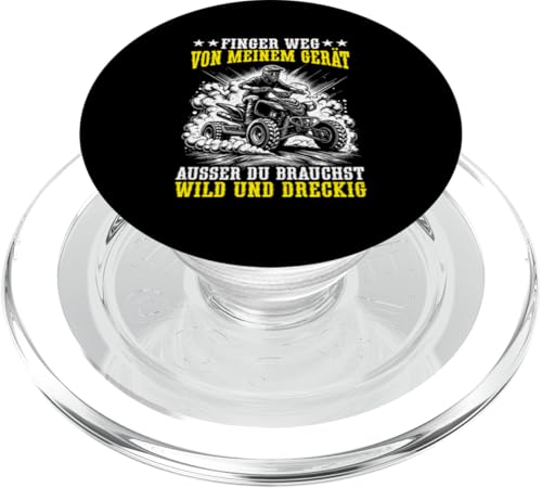 Finger Weg Von Meinem Gerät Ausser Du Brauchst Dreckig PopSockets PopGrip für MagSafe von Quad Fahrer Motorsport Grafik für Quad Besitzer
