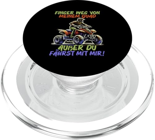 Finger Weg Von Meinem Quad Außer Du Fährst Mit Mir Quad PopSockets PopGrip für MagSafe Finger Weg Von Meinem Quad Außer Du Fährst Mit Mir Quad PopSockets PopGrip für MagSafe von Quad Fahrer Motorsport Grafik für Quad Besitzer