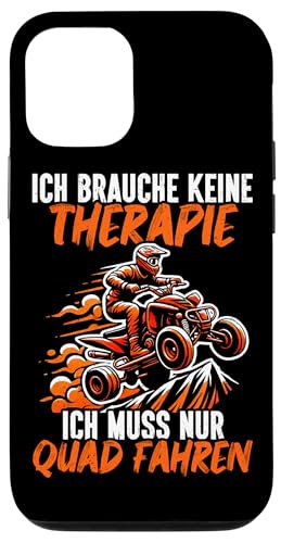 Ich Brauche Keine Therapie Ich Muss Nur Quad Fahren Offroad Hülle für iPhone 12/12 Pro Ich Brauche Keine Therapie Ich Muss Nur Quad Fahren Offroad Hülle für iPhone 12/12 Pro von Quad Fahrer Motorsport Grafik für Quad Besitzer